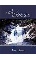 Soul Deep Within: Vol. I