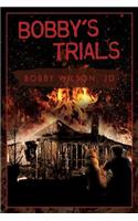 Bobby's Trials