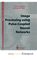 Image Processing Using Pulse-Coupled Neural Networks