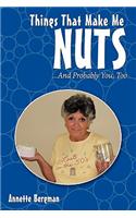 Things That Make Me Nuts