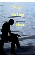 When No One Hears