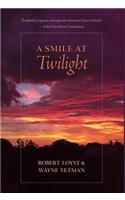 Smile at Twilight