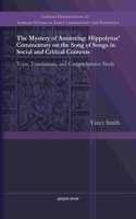 The Mystery of Anointing: Hippolytus' Commentary on the Song of Songs in Social and Critical Contexts: Texts, Translations, and Comprehensive Study(62 Gorgias Studies in Early Christianity and Patristics)