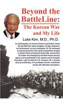 Beyond the Battle Line: : The Korean War and My Life(English)