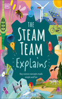 Steam Team Explains: More Than 100 Amazing Science Facts