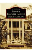 Miami's Brickell Avenue Neighborhood