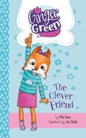 The Clever Friend: (Ginger Green, Playdate Queen)