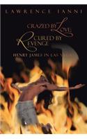 Crazed by Love; Cured by Revenge: Henry James in Las Vegas(English)
