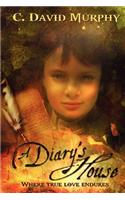 Diary's House: Where True Love Endures