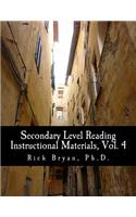 Secondary Level Reading Instructional Materials, Vol. 4