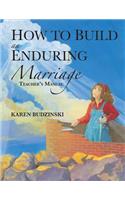 How to Build an Enduring Marriage Teacher's Manual: (English)