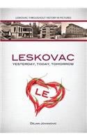 Leskovac Yesterday, Today, Tomorrow