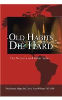 Old Habits Die Hard: The Network and Other Spies