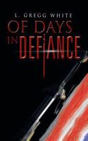 Of Days in Defiance: (English)