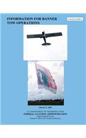 Information for Banner Tow Operations