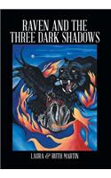 Raven and The Three Dark Shadows