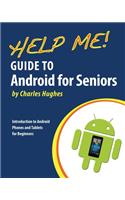 Help Me! Guide to Android for Seniors