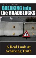 Breaking Into the Roadblocks