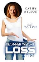 Beginner Weight Loss Tips