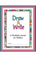 Draw & Write - A Gratitude Journal for Children