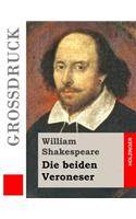 Die beiden Veroneser (Großdruck)