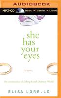 She Has Your Eyes