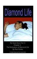 Diamond Life - Chapter 1 - The Reification of Diamond Life: My Sade Story Part 3(3 My Sade Story)