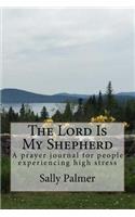 The Lord Is My Shepherd