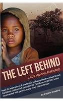 Left Behind: But moving forward