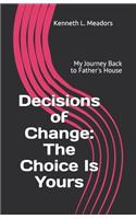 Decisions of Change