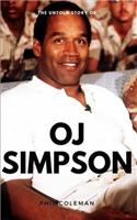 Untold Story of OJ SIMPSON