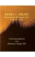 REIKI 1.Grad Manuskript der neuen Zeit - nach Dr.Usui