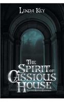 Spirit of Cassious House