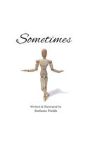 Sometimes
