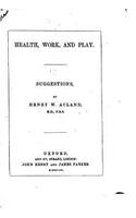 Health, Work, and Play, Suggestions