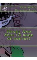 Heart And Soul (A book of poetry)