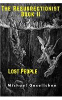 The Resurrectionist Book II: Lost People