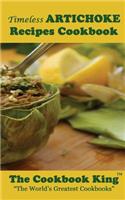 Timeless ARTICHOKE Recipes Cookbook