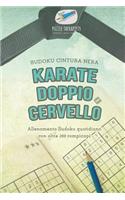 Karate doppio cervello Sudoku cintura nera Allenamento Sudoku quotidiano con oltre 200 rompicapi