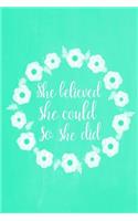 Pastel Chalkboard Journal - She Believed She Could So She Did (Green): 100 page 6" x 9" Ruled Notebook: Inspirational Journal, Blank Notebook, Blank Journal, Lined Notebook, Blank Diary