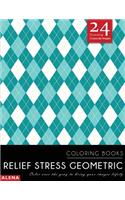 Relief Stress Geometric Coloring Books: Stress relief coloring books for adults with 24 Stunning Geometric Grayscale Images