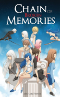Chain of Broken Memories
