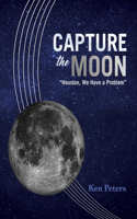 Capture the Moon: "Houston, We Have a Problem"