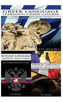 Greek Language Learning Crash Course + Russian Language Learning Crash Course + French Language Learning Crash Course