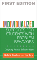 Individualized Supports for Students with Problem Behaviors