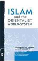 Islam and the Orientalist World-system