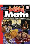 Basketball Math: Slam-Dunk Activities and Projects for Grades 4-8