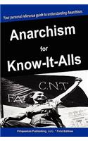 Anarchism for Know-It-Alls