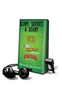 Slimy, Secret, and Scary