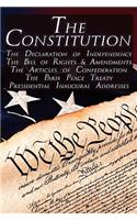 The Constitution of the United States of America, the Bill of Rights & All Amendments, the Declaration of Independence, the Articles of Confederation,